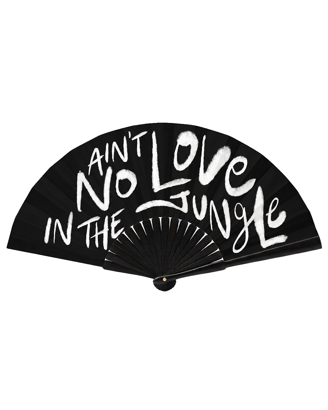 Ain't no love in the jungle Fan